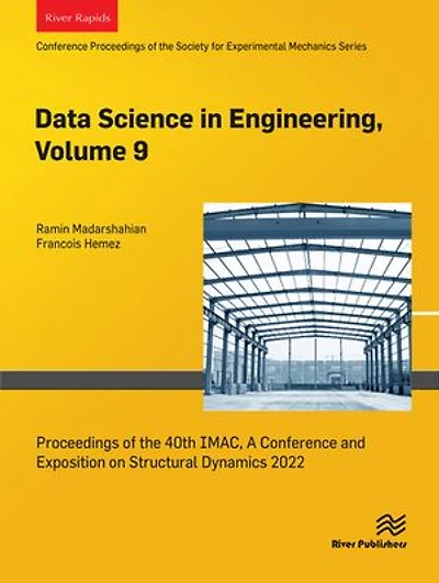 Data Science in Engineering, Volume 9: Proceedings of the 40th IMAC, A Conference and Exposition on Structural Dynamics 2022