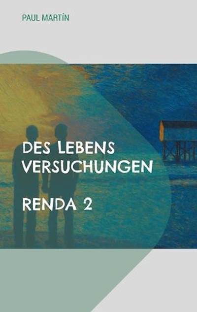 Renda 2: Des Lebens Versuchungen