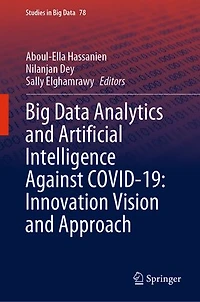 Big Data Analytics and Artificial Intelligence Against COVID-19: Innovation Vision Approach