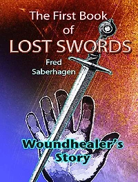 The First Book Of Lost Swords: Woundhealer's Story