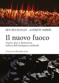 Il nuovo fuoco: Guerra, pace e democrazia nell’era dell’intelligenza artificiale