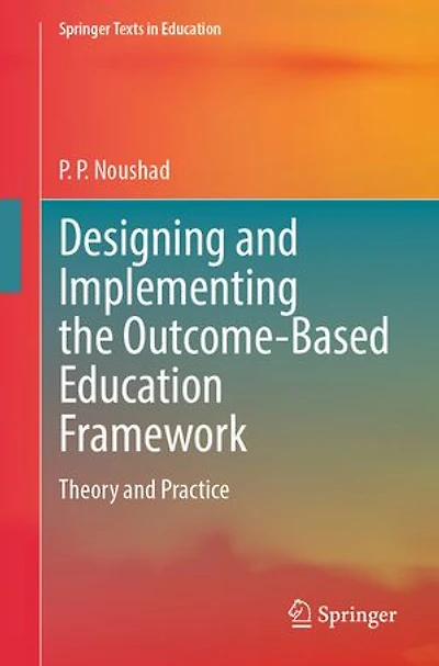 Designing and Implementing the Outcome-Based Education Framework: Theory Practice