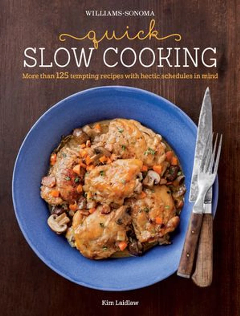 Quick Slow Cooking (Williams-Sonoma)