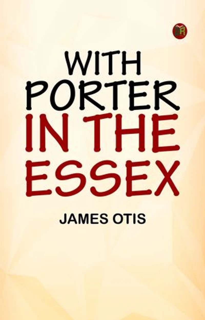 With Porter in the Essex