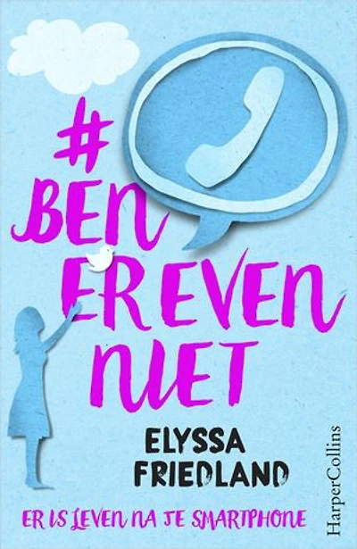 #benerevenniet: er is leven na je smartphone