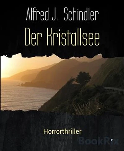 Der Kristallsee: Horrorthriller