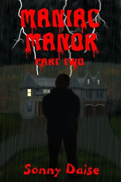 Maniac Manor: Part Two