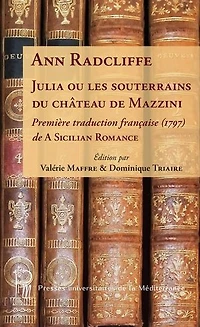 Julia ou les souterrains du château de Mazzini: Première traduction française (1797) A Sicilian Romance