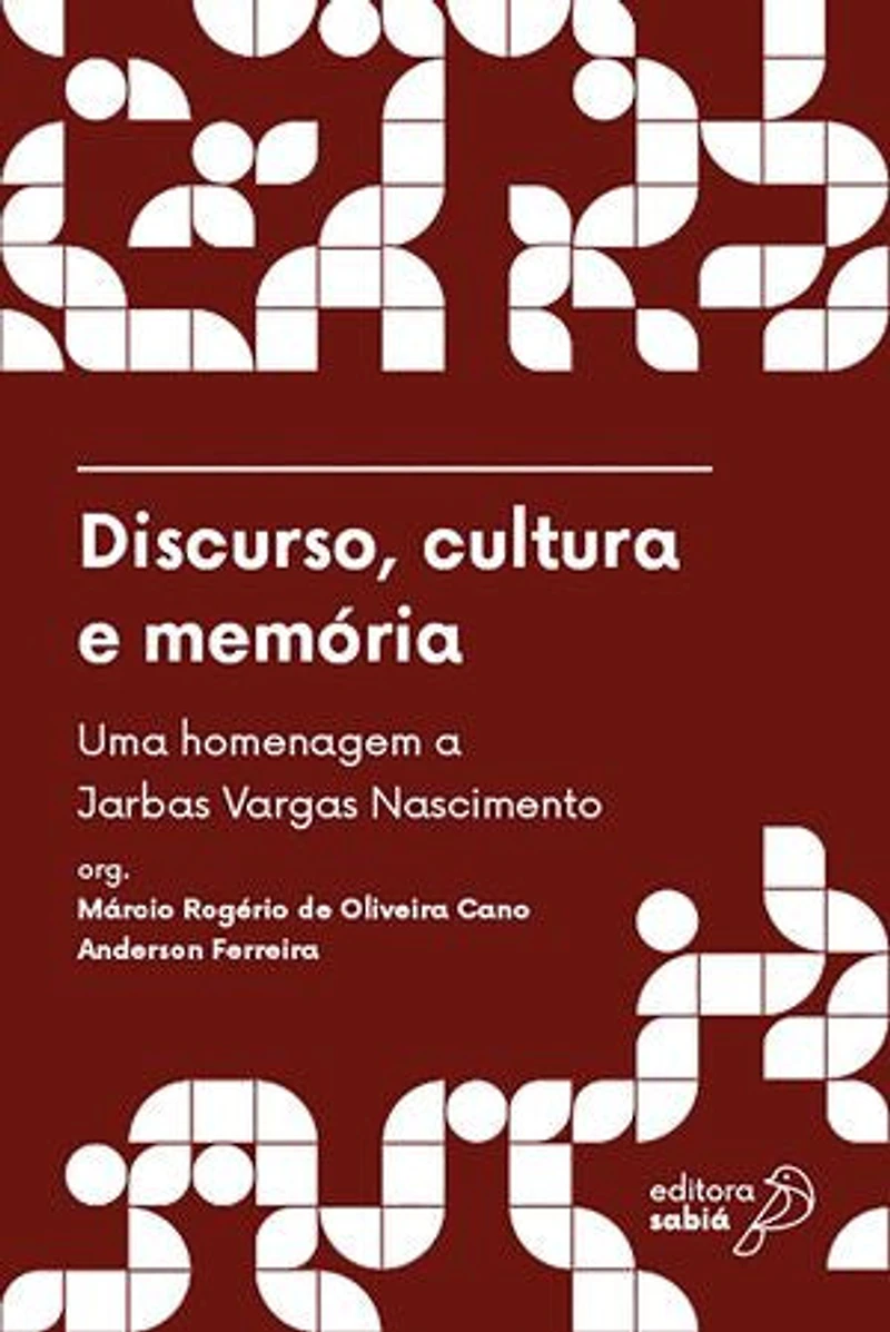 Discurso, cultura e memória: Uma homenagem a Jarbas Vargas Nascimento