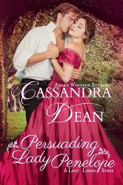 Persuading Lady Penelope (A Lost Lords Story): A Regency Historical Romance