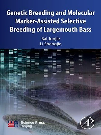 Genetic Breeding and Molecular Marker-Assisted Selective of Largemouth Bass