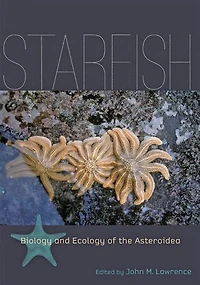Starfish: Biology And Ecology Of The Asteroidea