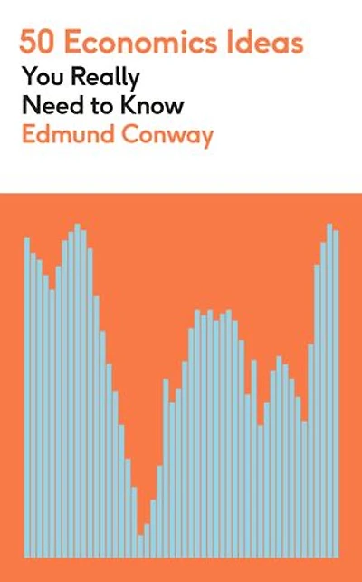 50 Economics Ideas You Really Need to Know