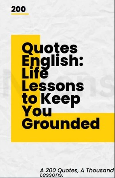 200 Quotes English: Life Lessons