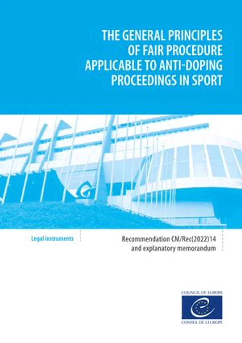 The general principles of fair procedure applicable to anti-doping proceedings: Recommendation CM/Rec(2022)14