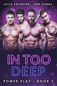 In Too Deep: Power Play, #2
