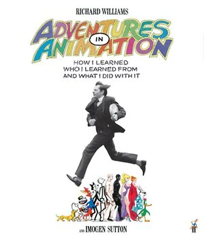 Adventures in Animation: How I Learned Who I Learned From and What I Did with It