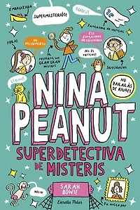 Nina Peanut 2. Nina Peanut superdetectiva de misteris