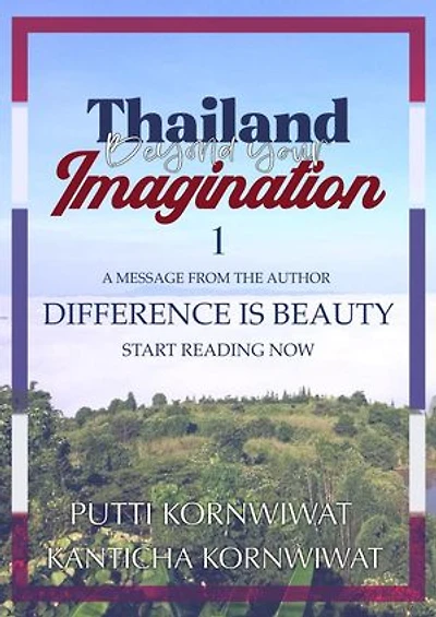 Thailand : Beyond Your Imagination - Part 1: Thailand : Beyond your Imagination, #1