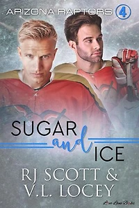 Sugar and Ice: Arizona Raptors, #4