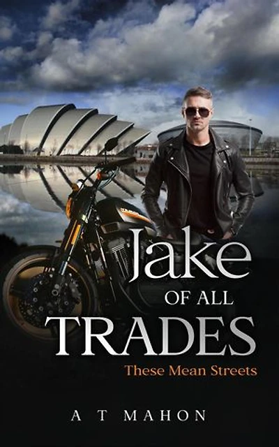 Jake Of All Trades: These Mean Streets, #1