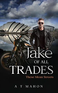 Jake Of All Trades: These Mean Streets, #1