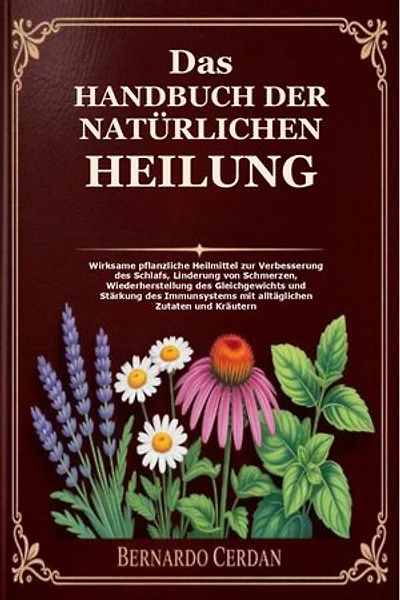 Das Handbuch der Natürlichen Heilung