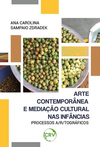 Arte contemporânea e mediação cultural nas infâncias: Processos a/r/tográficos