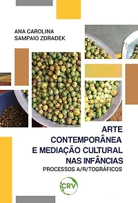Arte contemporânea e mediação cultural nas infâncias: Processos a/r/tográficos