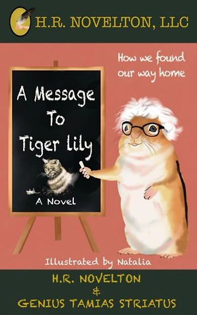 A Message To Tiger Lily: A Heartwarming Chipmunk Adventure of Friendship and Growth