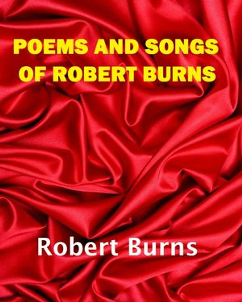 Poems & Songs of Robert Burns