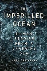 The Imperilled Ocean: Human Stories from a Changing Sea