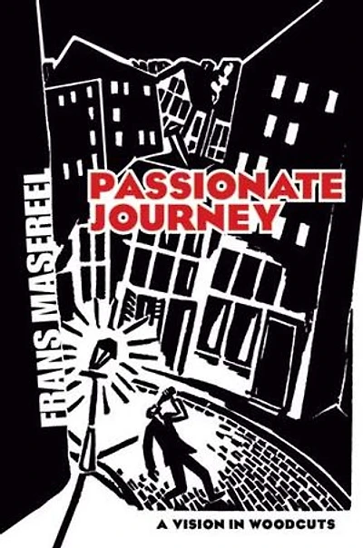 Passionate Journey: A Vision Woodcuts