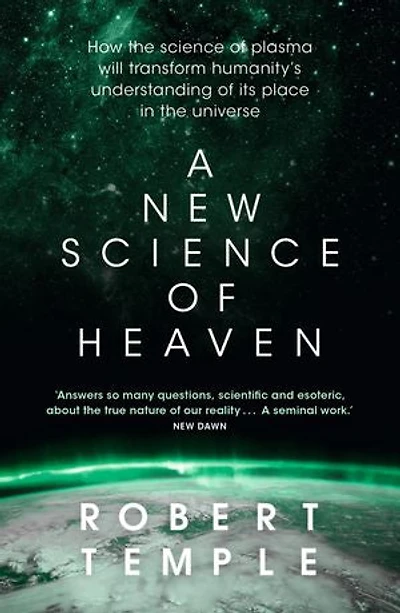 A new science of Heaven: How the plasma physics is shedding light on spiritual experience