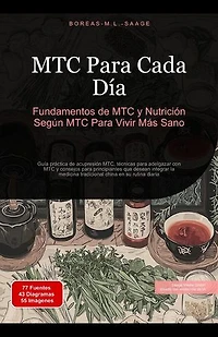 MTC Para Cada Día: Fundamentos de MTC y Nutrición Según MTC Para Vivir Más Sano: MTC (ES), #4