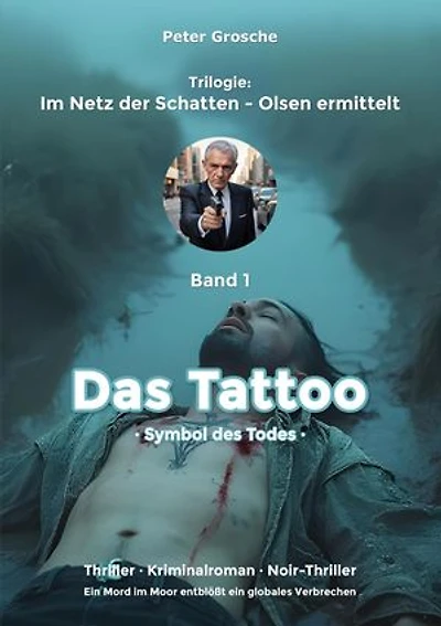 Das Tattoo: Symbol des Todes - Band 1 der Trilogie: Im Netz der Schatten - Olsen ermittelt