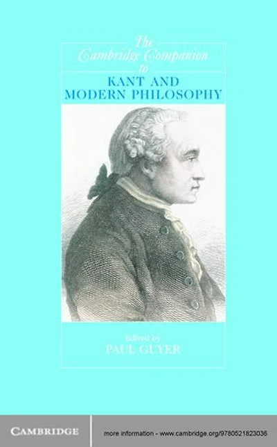 The Cambridge Companion to Kant and Modern Philosophy