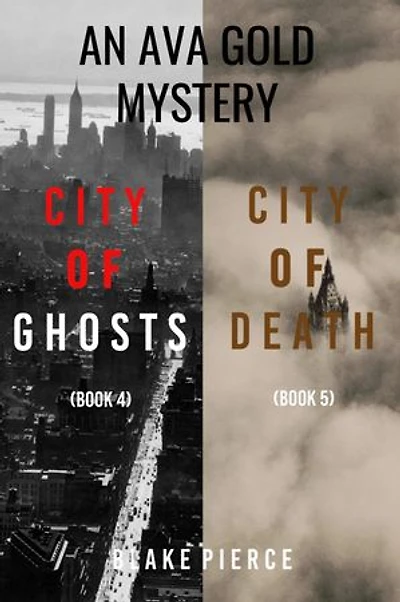 An Ava Gold Mystery: City of Ghosts (#4) and City of Death (#5)