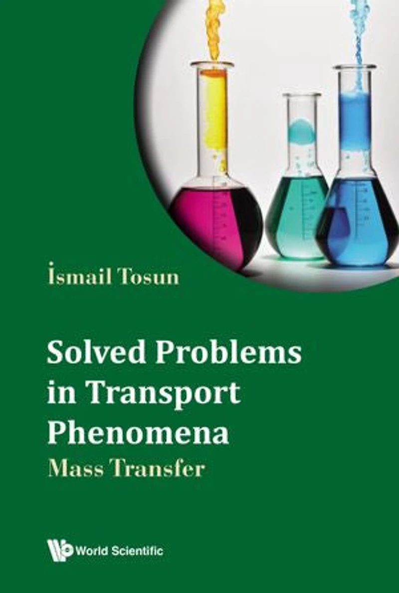 Solved Problems Transport Phenomena: Mass Transfer