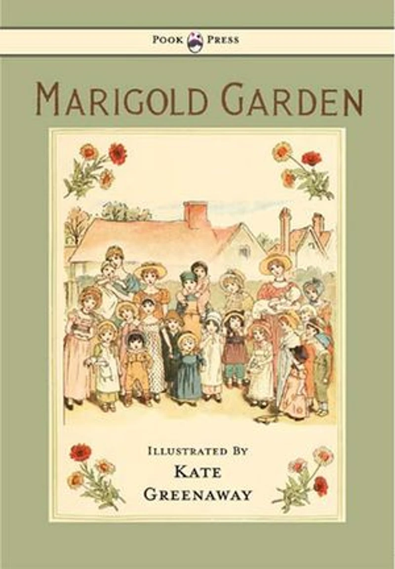 Marigold Garden - Pictures and Rhymes Illustrated by Kate Greenaway