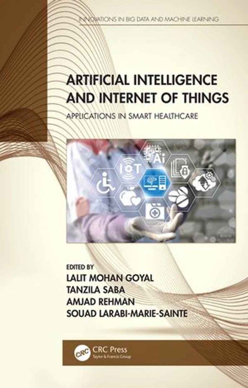 Artificial Intelligence and Internet of Things: Applications Smart Healthcare