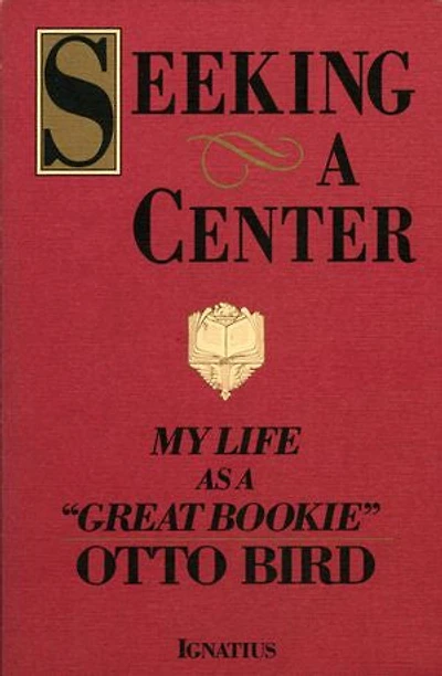 Seeking a Center: My Life as a Great Bookie