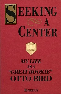 Seeking a Center: My Life as a Great Bookie