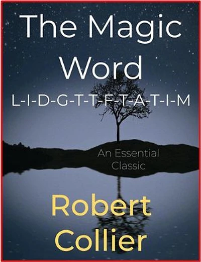 The Magic Word L-I-D-G-T-T-F-T-A-T-I-M
