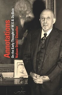Annotations: On the Early Thought of W. E. B. Du Bois