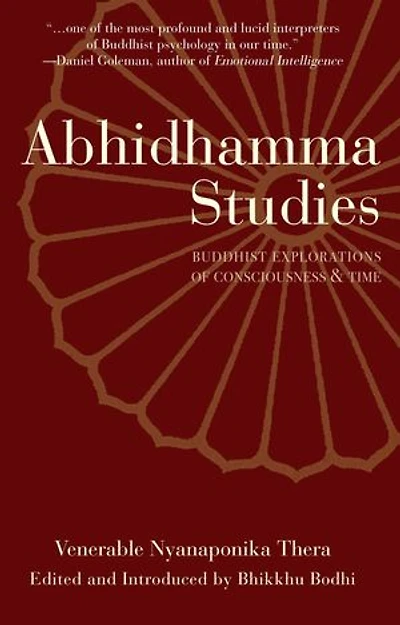 Abhidhamma Studies: Buddhist Explorations of Consciousness and Time