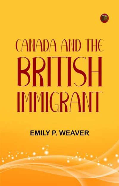 Canada and the British immigrant