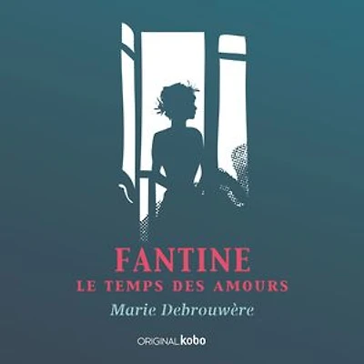 Fantine: Le temps des amours