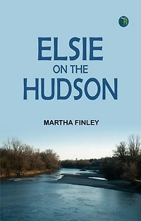 Elsie on the Hudson