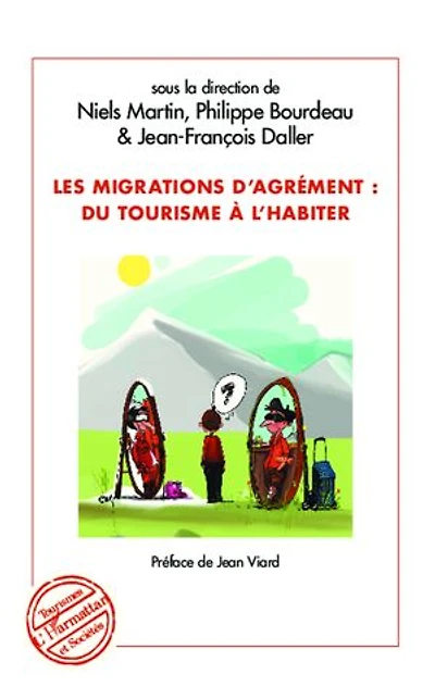 Les migrations d'agrément: du tourisme à l'habiter
